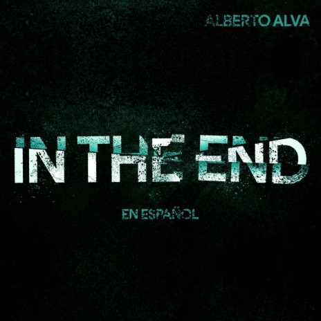 In The End (En Español) | Boomplay Music