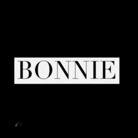 BONNIE | Boomplay Music