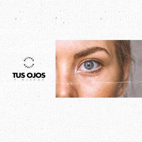 Tus Ojos y Ojeras | Boomplay Music