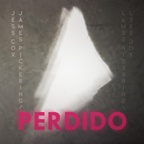 Perdido ft. James Pickering & The Fake Arts | Boomplay Music