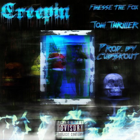 Creepin' ft. Toni Thriller