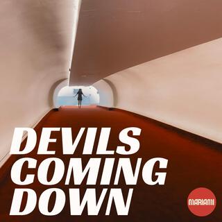 Devil's Coming Down