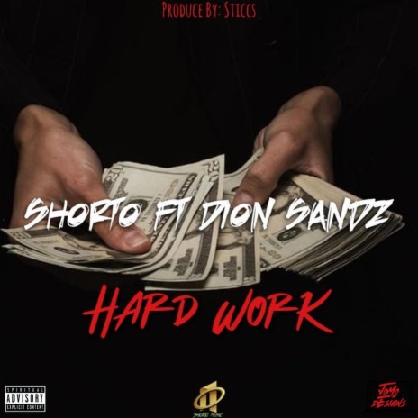 Hard Work ft. Dion Sandz | Boomplay Music