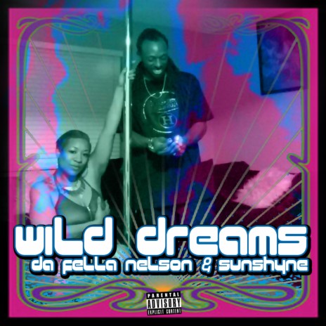 Wild Dream ft. SunShyne | Boomplay Music