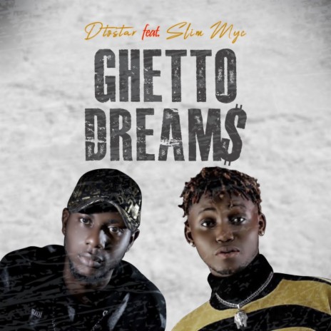 Ghetto Dream$ ft. SlimMyc | Boomplay Music