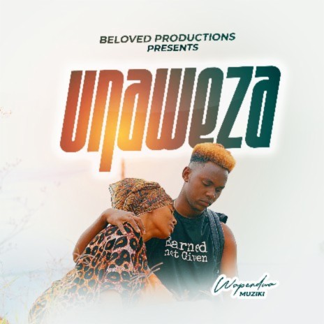 Unaweza By Wapendwa (Audio)