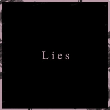 Lies | Boomplay Music