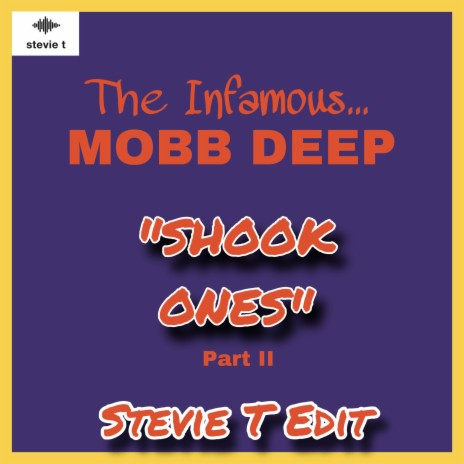 Mobb Deep Shook Ones Pt. II (Stevie T edit)