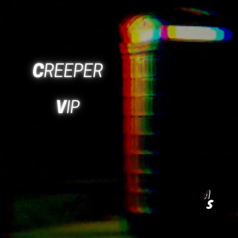 Creeper (VIP version) | Boomplay Music