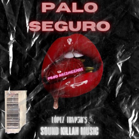 Palo Seguro ft. López Trvp3r's | Boomplay Music