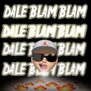 Dale Blam Blam