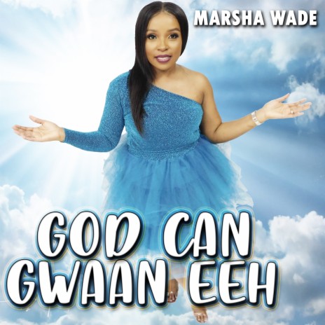 God Can Gwaan Eeh | Boomplay Music