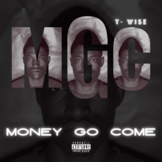 Money Go Come (MGC)