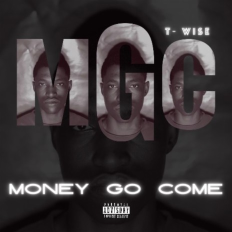 Money Go Come (MGC) | Boomplay Music
