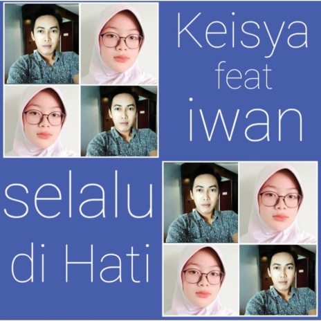 Selalu Di Hati ft. Iwan Permana | Boomplay Music