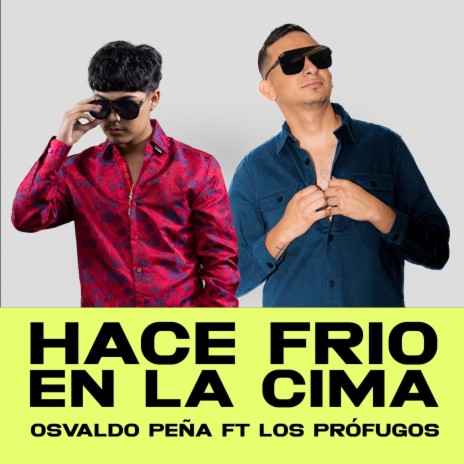 Hace Frío en la Cima ft. Los Profugos De Corral De Piedra | Boomplay Music