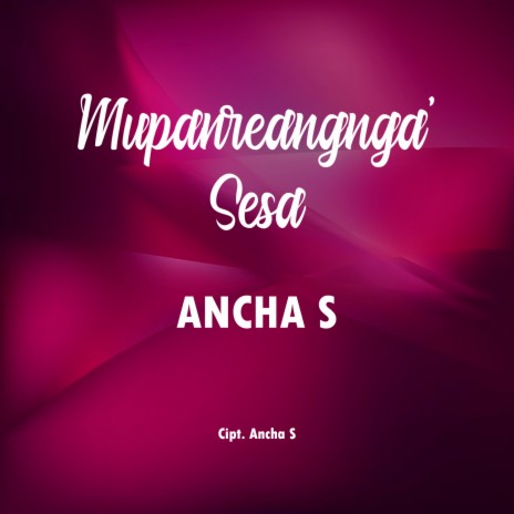 Mupanreangnga' Sesa | Boomplay Music