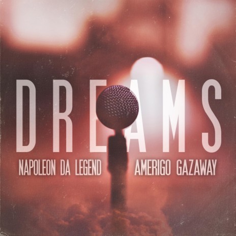 Dreams ft. Amerigo Gazaway