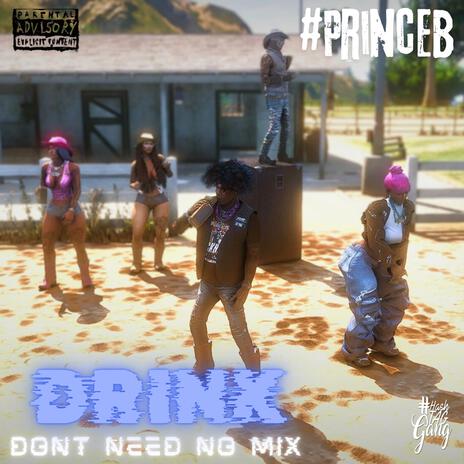 Drink Don't Need No Mix | Boomplay Music