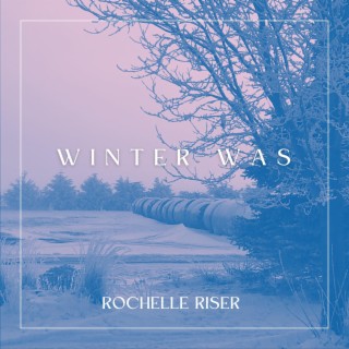 Winter Was lyrics | Boomplay Music