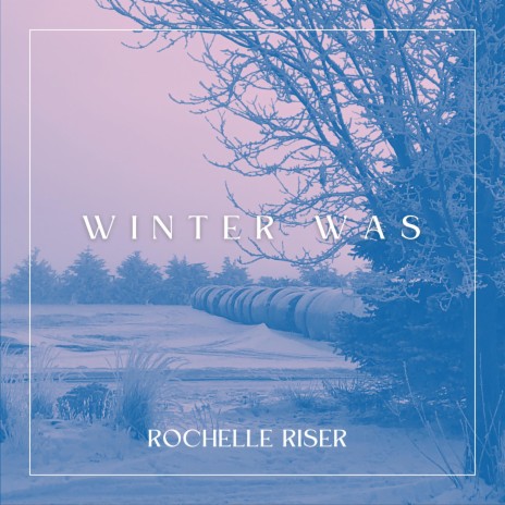 Winter Was | Boomplay Music