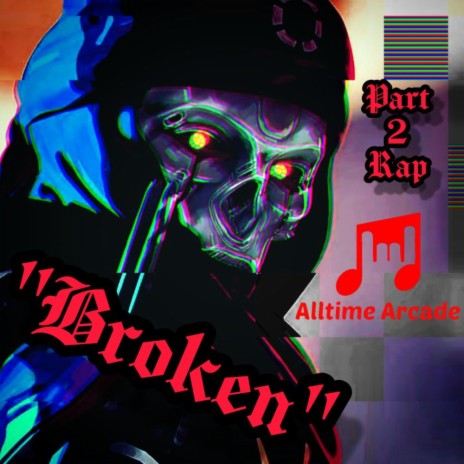 Broken (Apex Legends Revenant Rap Part 2) | Boomplay Music