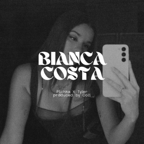 Bianca Costa ft. Tyler Oni | Boomplay Music