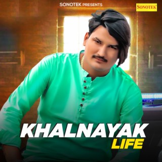 Khalnayak Life