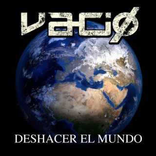 Deshacer el mundo