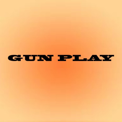 gun play | Boomplay Music