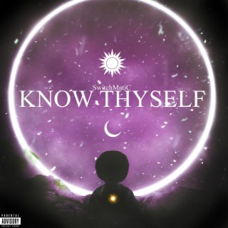 KNOW THYSELF