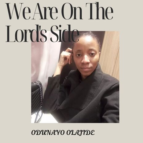 We Are On The Lord's Side | Boomplay Music