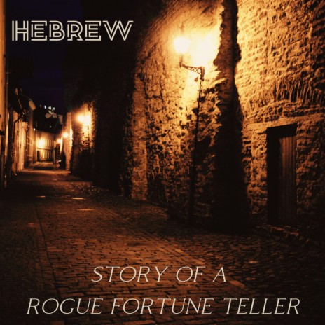 Story of a Rogue Fortune Teller | Boomplay Music