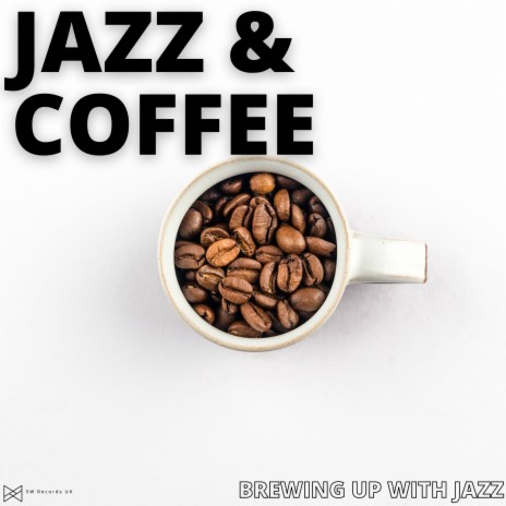 Jazz Coffee Brews | Boomplay Music