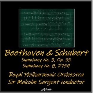 Beethoven: Symphony NO. 3, OP. 55 - Symphony NO. 8, D759