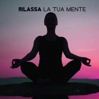 Rilassa la tua mente: Chiarezza mentale e rinnovamento