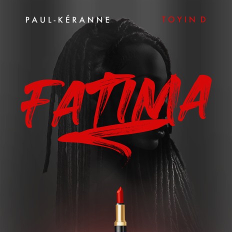 Fatima ft. Toyin D | Boomplay Music