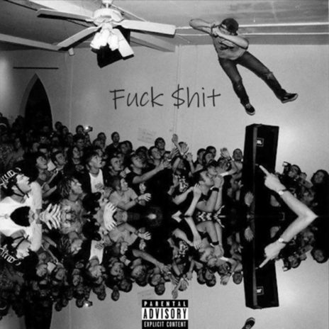 Fuck Shit | Boomplay Music