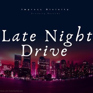 Late Night Drive (2024 Version)