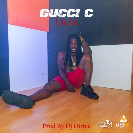I ja lè ft. Gucci C | Boomplay Music