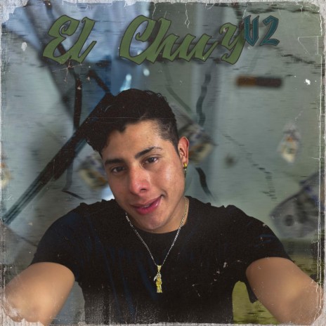 El Chuy V2 | Boomplay Music