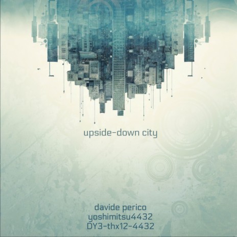 upside-down city ft. DY3-thx12-4432 & Yoshimitsu4432 | Boomplay Music