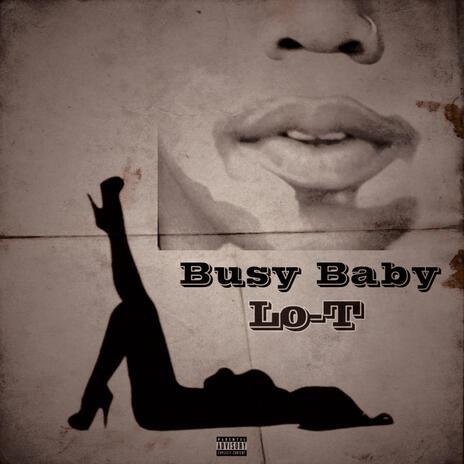 Busy Baby | Boomplay Music