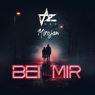 Bei Mir ft. Mirojan lyrics | Boomplay Music