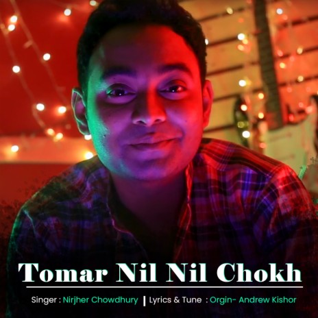 Nil Nil Chokh | Boomplay Music