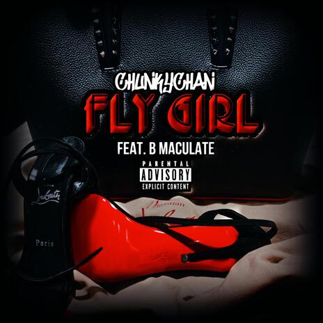 FLY GIRL ft. B-MACULATE | Boomplay Music