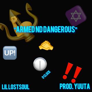 Armed ND Dangerous