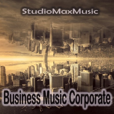 Business Music Corporate | Boomplay Music