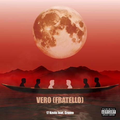 VERO (FRATELLO) ft. Cromo | Boomplay Music