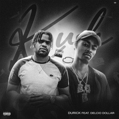 Kush ft. Delcio Dollar | Boomplay Music